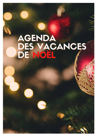 Agenda des vacances de Noël 2022 dans la région de Béthune-Bruay Agenda des vacances de Noël 2022 dans la région de Béthune-Bruay
