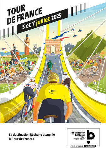 Tout savoir sur les deux passages du Tour de France 2025 dans la destination Béthune Passage de deux étapes du Tour de France 2025 dans la région de Béthune Bruay