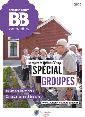 Brochure groupes adultes 2020 de la région de Béthune Bruay Brochure groupes adultes 2020 de la région de Béthune Bruay