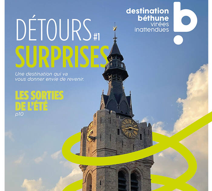 Le magazine touristique de l'été 2025 - Destination Béthune, Virées inattendues